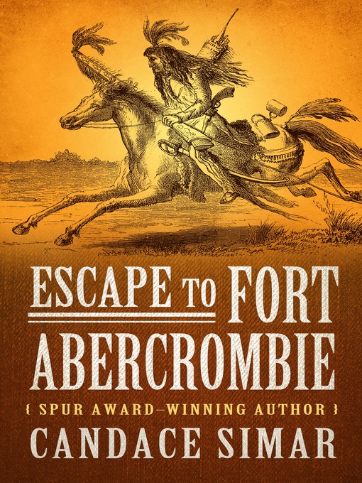 Title details for Escape to Fort Abercrombie by Candace Simar - Available